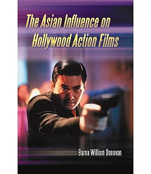 The Asian Influence on Hollywood Action Films