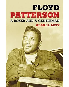 Floyd Patterson: A Boxer and a Gentleman