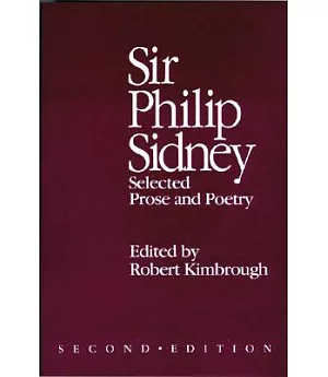 Sir Philip Sidney: Selected Prose and Poetry