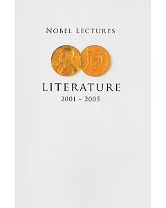 Nobel Lectures In Literature 2001-2005