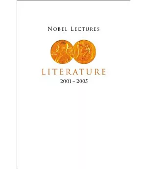 Nobel Lectures in Literature 2001-2005