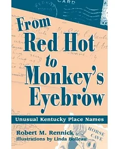 From Red Hot to Monkey’s Eyebrow: Unusual Kentucky Place Names