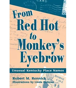 From Red Hot to Monkey’s Eyebrow: Unusual Kentucky Place Names
