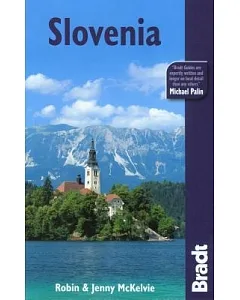 Bradt Slovenia: The Travel Guide