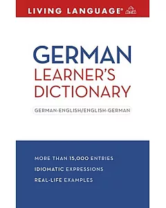 living Language German Learner’s Dictionary: German-English / English-German