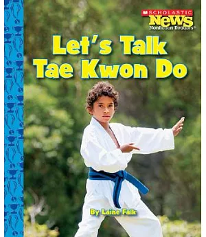 Let’s Talk Tae Kwon Do