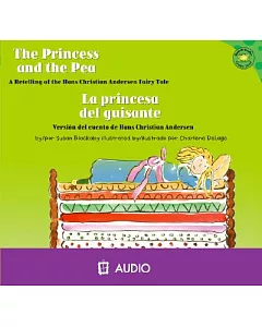 La Princesa del Guisante/ The Princess and the Pea: Version del Cuento de Hans Christian Anderson/ A Retelling of the Hans Chris
