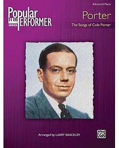 Porter, The Songs of Cole Porter: Advanced Piano