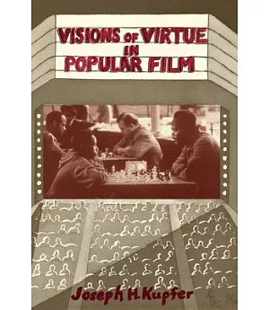 Visions of Virtue in Popular Film