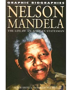 Nelson Mandela: The Life of an African Statesman