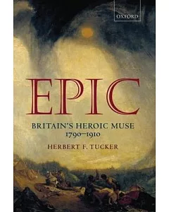 Epic: Britain’s Heroic Muse 1790-1910