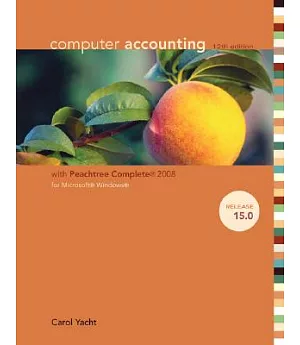 Computer Accounting with Peachtree Complete 2008 For Microsoft Windows Release 15