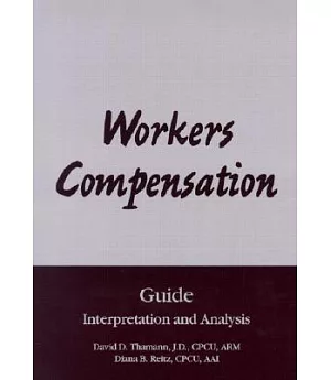 Workers Compensation Guide: Interpretation and Analysis