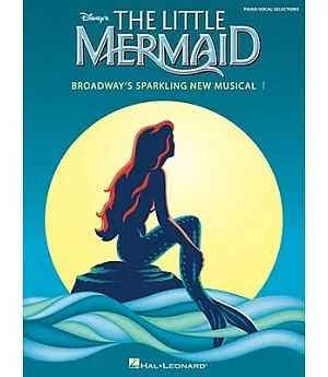 The Little Mermaid: Broadway’s Sparkling New Musical