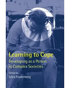 Learning to Cope: Developing As a Person in Complex Societies