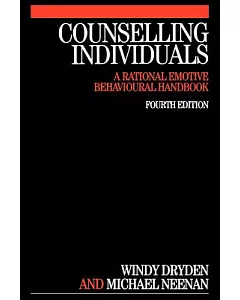 Counselling Individuals: A Rational Emotive Behavioural Handbook