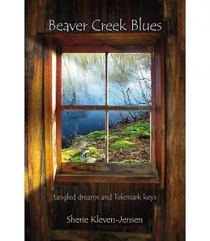 Beaver Creek Blues: Tangled Dreams And Telemark Keys