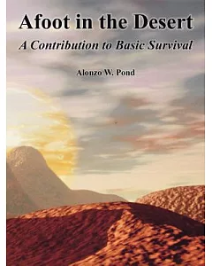 Afoot in the Desert: A Contribution to Basic Survival