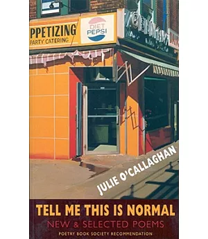 Tell Me This Is Normal: New & Selected Poems