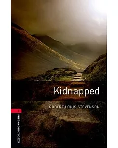 Kidnapped: The Adventures of David Balfour in the Year 1751