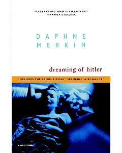 Dreaming of Hitler: Passions & Provocations