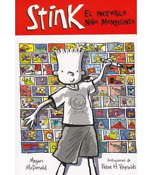 Stink: El Increible Nino Menguante / Stink: The Incredible Shrinking Kid