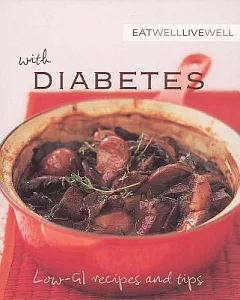 Eat Well, Live Well with Diabetes: Low-GI Recipes and Tips