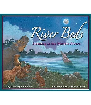 River Beds: Sleeping in the World’s Rivers