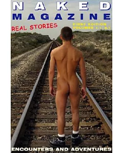 Naked Magazine Real Stories: Encounters and Adventures