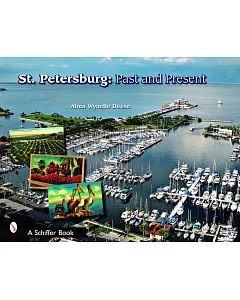 St. Petersburg, Florida: Past and Present