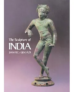 Sculpture of India, 3000 B.C.-1300 A.D.