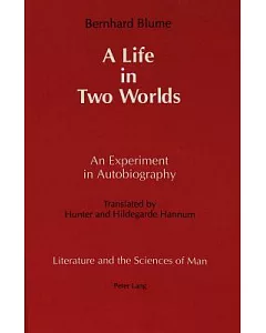 A Life in Two Worlds: An Experiment in Autobiography