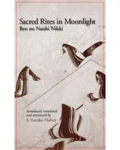 Sacred Rites in Moonlight: Ben No Naishi Nikki