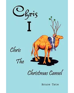 Chris I: Chris the Christmas Camel