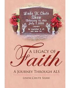 A Legacy of Faith: a Journey Through Als