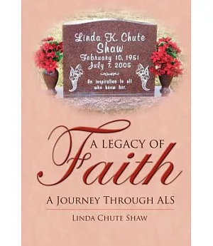 A Legacy of Faith: a Journey Through Als
