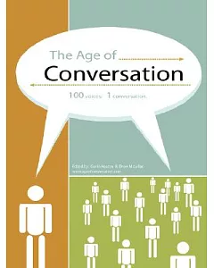 The Age of Conversation: 100 Voices - 1 Conversation