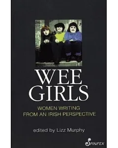 Wee Girls: Writing from an Irish Perspective