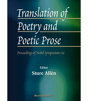 Translation of Poetry and Poetic Prose: Proceedings of Nobel Symposium 110