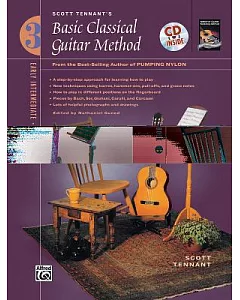 Scott Tennant’s Basic Classical Guitar Method: Early Intermediate