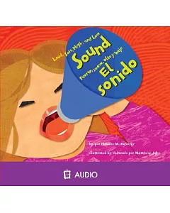 El Sonido/ Sound: Fuerte, Suave, Alto y Bajo/ Sound: Loud, Soft, High, and Low