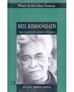 Neil Bissoondath: Indo-caribbean-canadian Diaspora