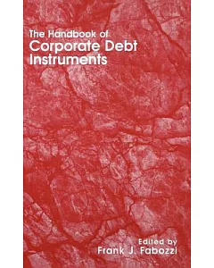 The Handbook of Corporate Debt Instruments