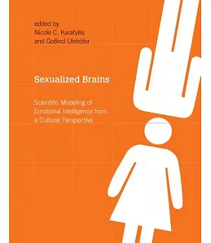 Sexualized Brains: Scientific Modeling of Emotional Intelligence from a Cultural Perspective