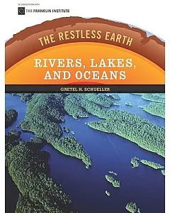 Rivers, Lakes, and Oceans