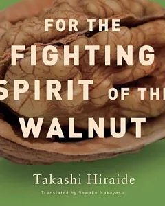 For the Fighting Spirit of the Walnut