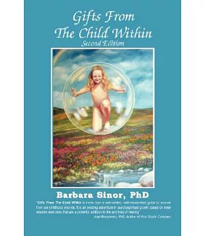 Gifts from the Child Within: A Recovery Workbook