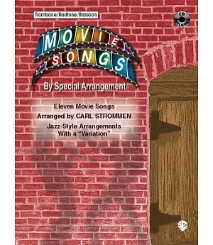 Movie Songs by Special Arrangement, Jazz-style Arrangements With a Variation: Trombone / Baritone / Bassoon