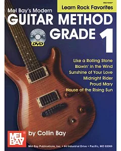 Mel Bay’s Modern Guitar Method, Grade 1: Learn Rock Favorites