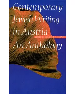 Contemporary Jewish Writing in Austria: An Anthology